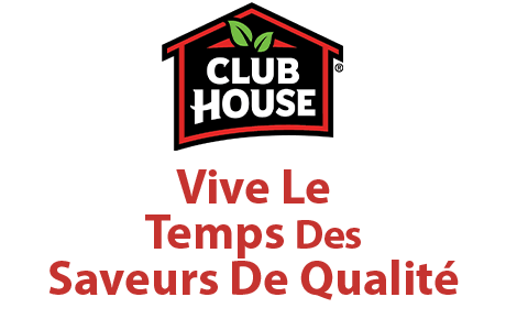 Club House. Vive Le Temps Des Saveurs De Qualité