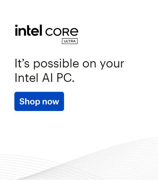 Intel core ultra, It’s possible on your Intel AI PC. Shop now