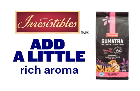 Irresistibles. Add A Little Rich Aroma