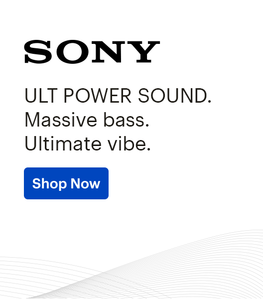 SONY, ULT POWER SOUND. Massive bass. Ultimate vibe. Shop Now