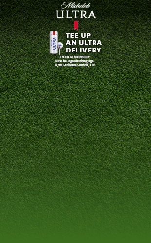 Michelob Ultra. Tee up an ultra delivery.